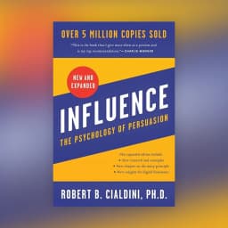 Influence: The Psychology of Persuasion